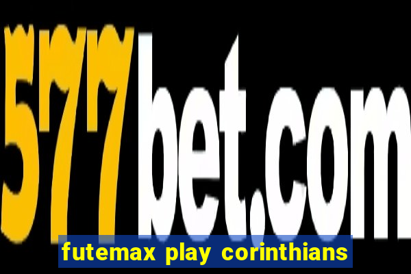 futemax play corinthians